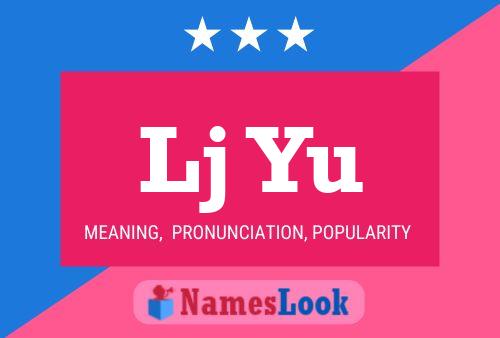 Lj Yu Name Poster