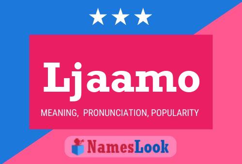 Ljaamo Name Poster