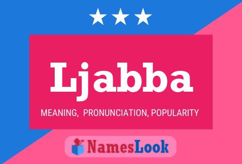 Ljabba Name Poster