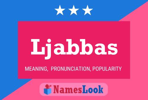 Ljabbas Name Poster