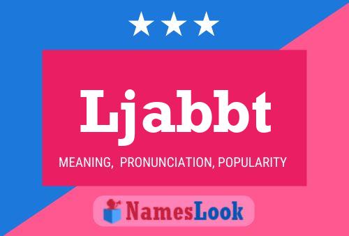 Ljabbt Name Poster