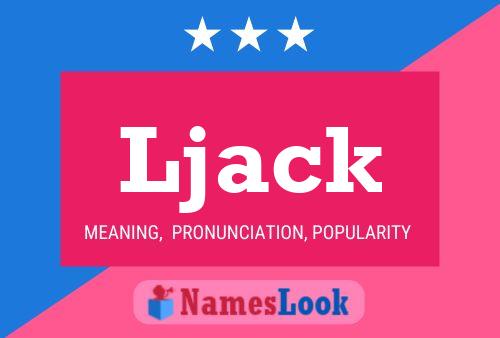 Ljack Name Poster