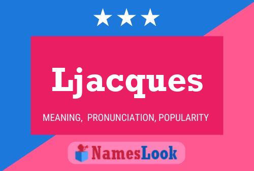 Ljacques Name Poster