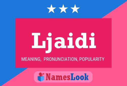 Ljaidi Name Poster