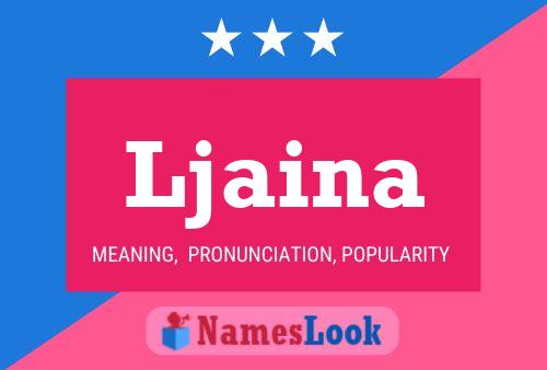 Ljaina Name Poster