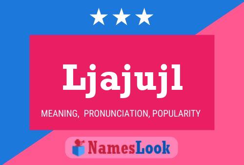 Ljajujl Name Poster