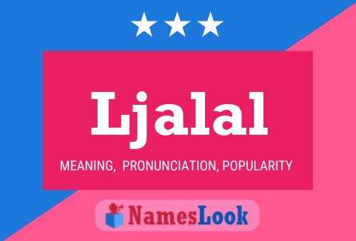 Ljalal Name Poster