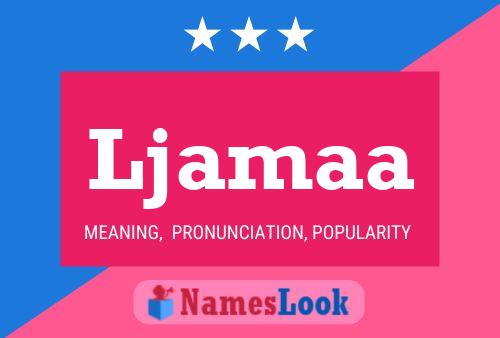 Ljamaa Name Poster