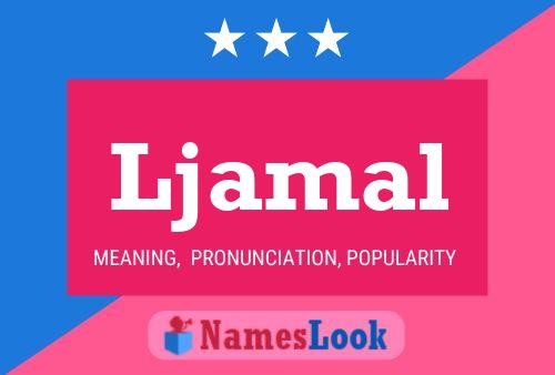 Ljamal Name Poster