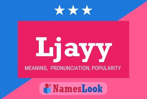 Ljayy Name Poster