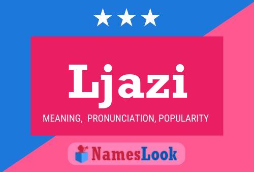 Ljazi Name Poster