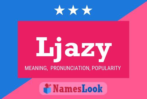 Ljazy Name Poster