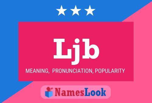 Ljb Name Poster