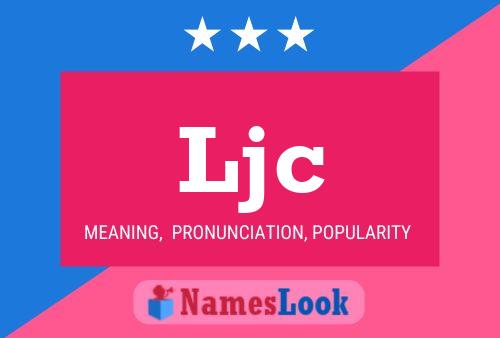 Ljc Name Poster