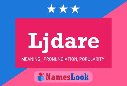 Ljdare Name Poster