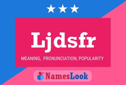 Ljdsfr Name Poster