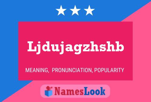 Ljdujagzhshb Name Poster