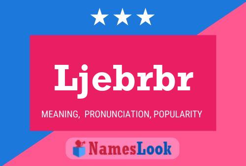 Ljebrbr Name Poster