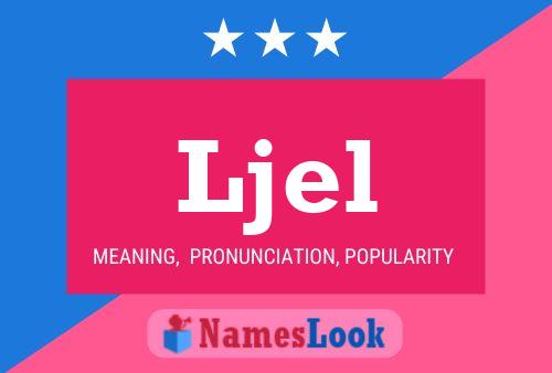 Ljel Name Poster