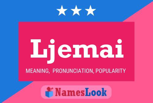 Ljemai Name Poster