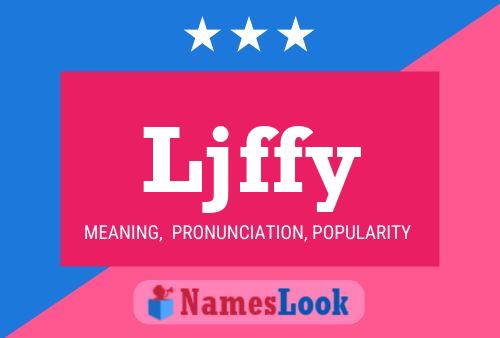 Ljffy Name Poster