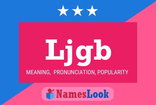 Ljgb Name Poster