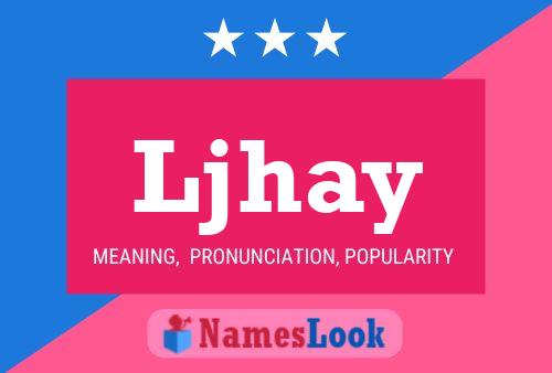 Ljhay Name Poster