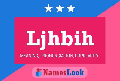 Ljhbih Name Poster