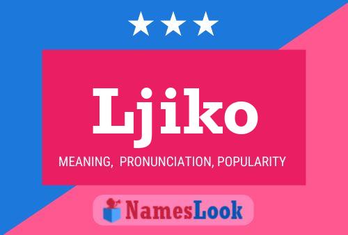 Ljiko Name Poster