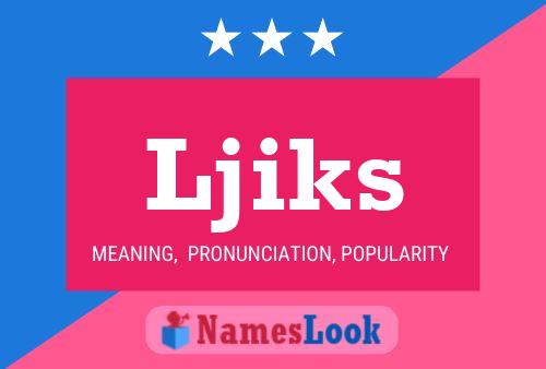 Ljiks Name Poster