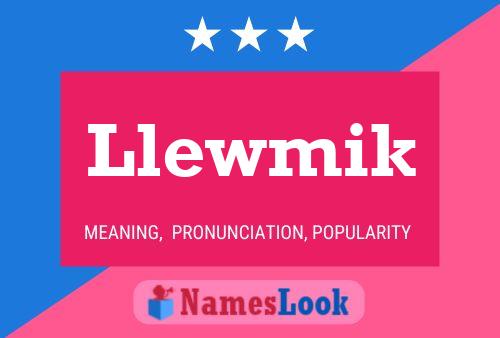 Llewmik Name Poster