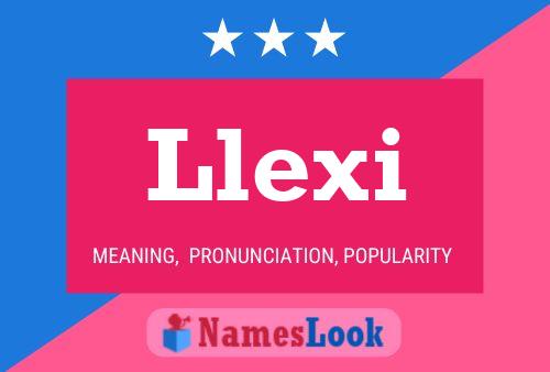 Llexi Name Poster