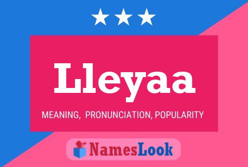 Lleyaa Name Poster