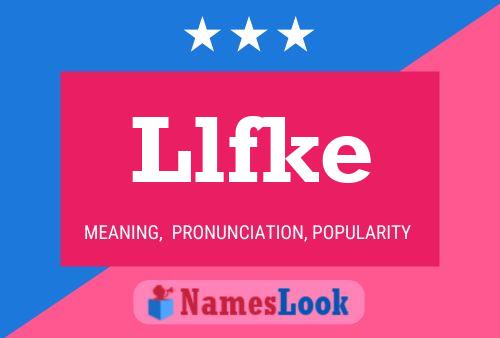 Llfke Name Poster