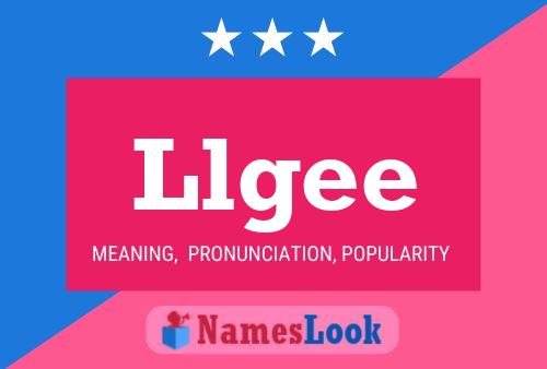 Llgee Name Poster