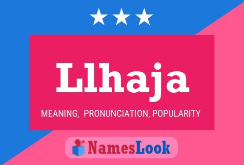 Llhaja Name Poster