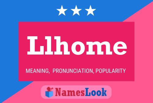 Llhome Name Poster