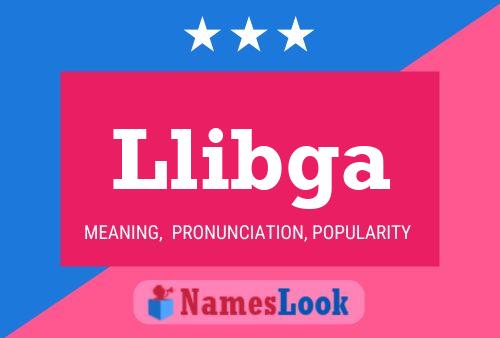 Llibga Name Poster