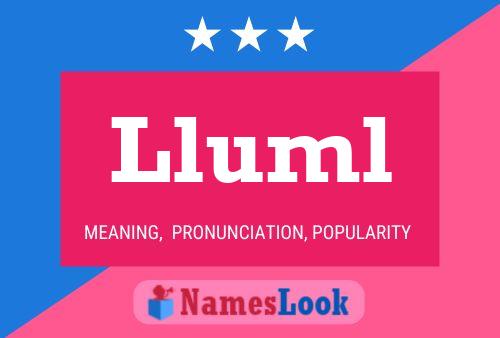 Lluml Name Poster