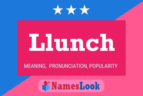 Llunch Name Poster