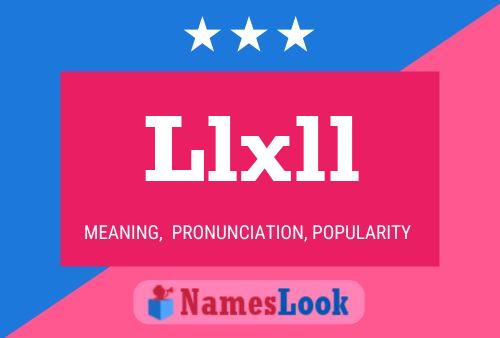 Llxll Name Poster