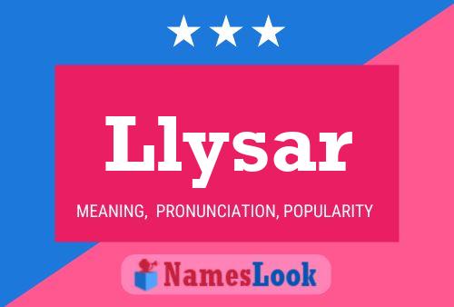 Llysar Name Poster