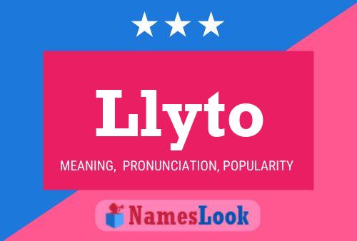 Llyto Name Poster