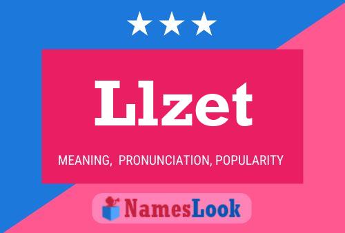 Llzet Name Poster