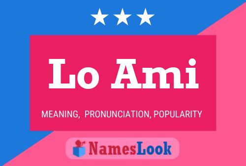 Lo Ami Name Poster