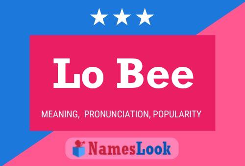 Lo Bee Name Poster