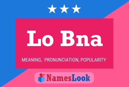 Lo Bna Name Poster