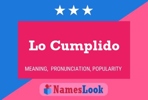 Lo Cumplido Name Poster