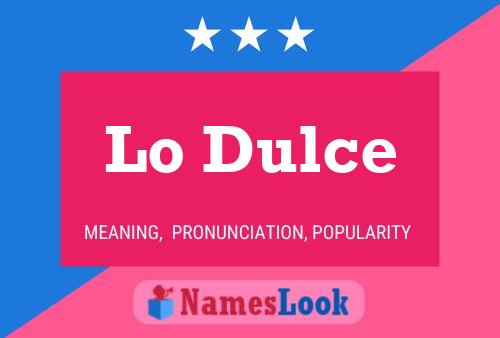 Lo Dulce Name Poster