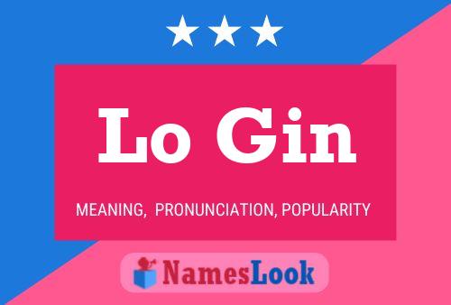 Lo Gin Name Poster